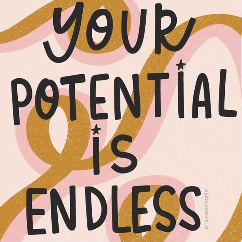 Your Potential is Endless